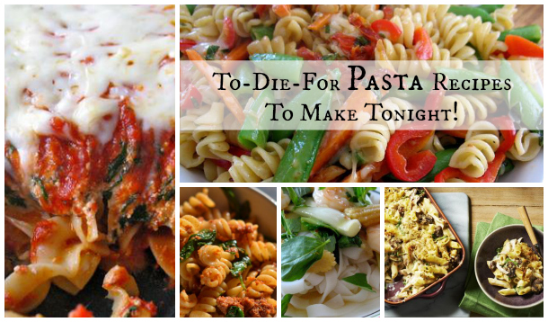 To-Die-For Pasta Recipes To Make Tonight! :: 