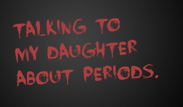 Talking To My Daughter About Periods Yummymummyclubca 