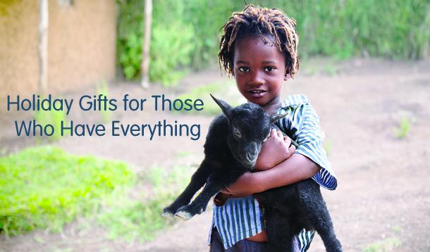 Give a Gift That Gives Back to Those Who Have Everything