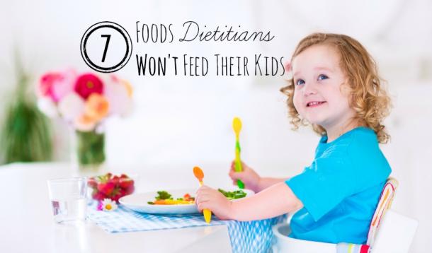 7 Foods Dietitians Won't Feed Their Kids :: YummyMummyClub.ca