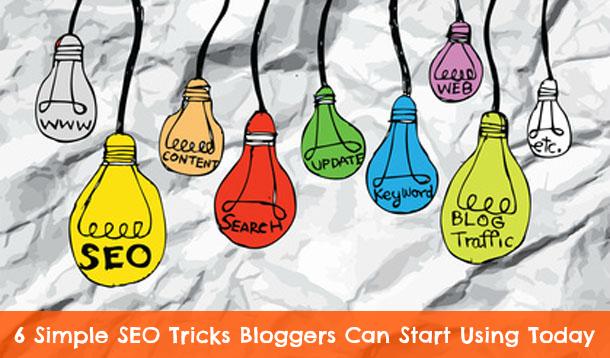 6 Easy SEO Tips Bloggers Need To Start Using Now