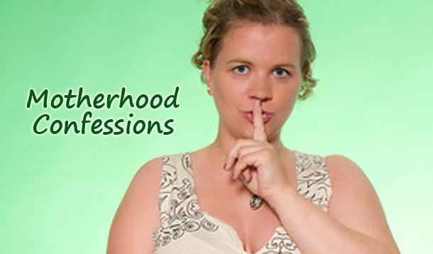 motherhood confessions